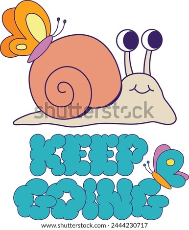 Cute snail character with quote sublimation design
