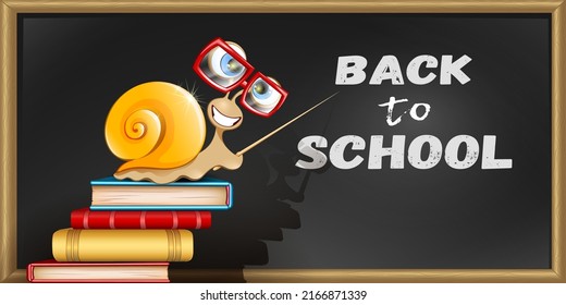 Cute Snail teacher sitting on the books in eyeglasses with pointer near the school board with lettering. Back to school concept.