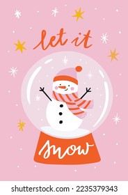 Cute Snow Globe On The Pink Background With Happy Snowman Inside And ”Let It Snow” Calligraphy. Perfect For Holiday Poster, Greeting Card Or T-Shirt Print. Isolated Elements.