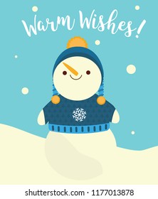 Cute snowman and text warm wishes. Card for New Year and Christmas design.