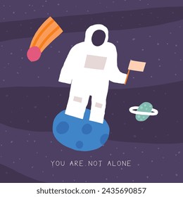 Cute space postcard with funny hand drawn doodle cosmonaut, comet, planet, flag, moon. Cosmic, universe, night sky cover, template, banner, poster, print. Cartoon style you are not alone background