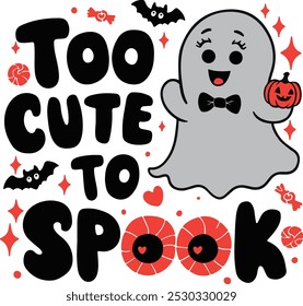 Too Cute To Spook Halloween t shirt design