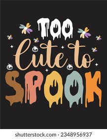 Too Cute to Spook Retro Design