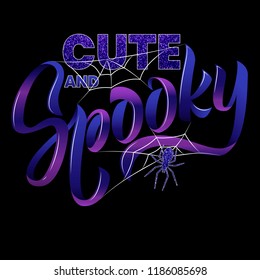 Cute and Spooky Creative vector lettering text with spiderweb and spider. Template as scary banner, greeting card and Halloween party invitation. Isolated lettering typography illustration.