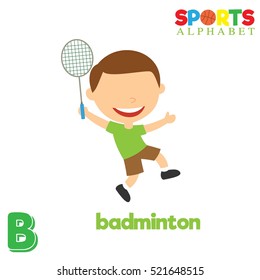 Cute Sports alphabet in vector. B letter for Badminton. Funny cartoon sports. Alphabet design in a colorful style. 