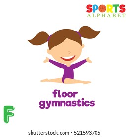 Cute Sports alphabet in vector. F letter for Floor Gymnastics . Funny cartoon sports. Alphabet design in a colorful style. 