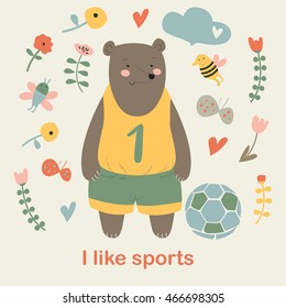 Cute sporty bear with a ball in cartoon style. 'I love sports' poster