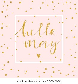 Cute spring card template "Hello May". Perfect for invitation, scrapbooking, web, card, blog, sale, calendar cover, notes and many other. Vector illustration