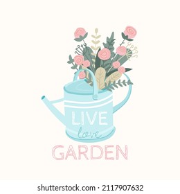 Cute spring card with a watering can and a bouquet of flowers. Gardening concept. Hand draw illustration in cartoon style with inspiring lettering - live love garden. Vector