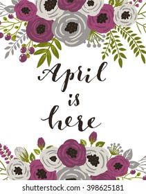 Cute spring floral card template "Hello April". Perfect for invitation, scrapbooking, web, card, blog, sale, calendar cover, notes and many other. Vector illustration 