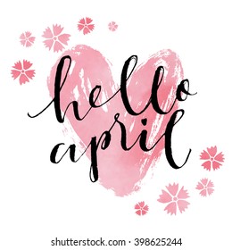 Cute spring floral card template "Hello April". Perfect for invitation, scrapbooking, web, card, blog, sale, calendar cover, notes and many other. Vector illustration 