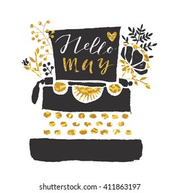 Cute spring floral card template "Hello may" with typewriter. 