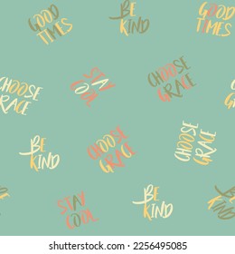 Cute, spring,conversational seamless pattern print, typography, lettering, positive quotes and slogans for fabric, textile, tshirt, sweatshirt, packaging, wrapping, tshirt, girls, women, kids, fashion