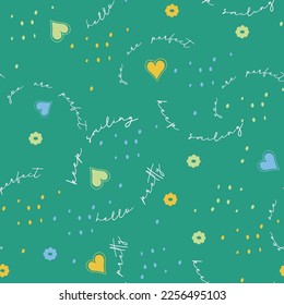 Cute, spring,conversational seamless pattern print, typography, lettering, positive quotes and slogans for fabric, textile, tshirt, sweatshirt, packaging, wrapping, tshirt, girls, women, kids, fashion