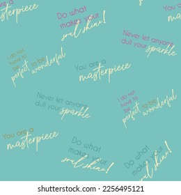Cute, spring,conversational seamless pattern print, typography, lettering, positive quotes and slogans for fabric, textile, tshirt, sweatshirt, packaging, wrapping, tshirt, girls, women, kids, fashion