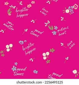 Cute, spring,conversational seamless pattern print, typography, lettering, positive quotes and slogans for fabric, textile, tshirt, sweatshirt, packaging, wrapping, tshirt, girls, women, kids, fashion