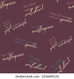 Cute, spring,conversational seamless pattern print, typography, lettering, positive quotes and slogans for fabric, textile, tshirt, sweatshirt, packaging, wrapping, tshirt, girls, women, kids, fashion