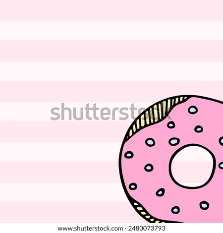 Cute square card with pink donut in colored doodle style with decorative glaze and sprinkles. Hand draw vector food illustration posters design. Space for text. On pink stripes background.	