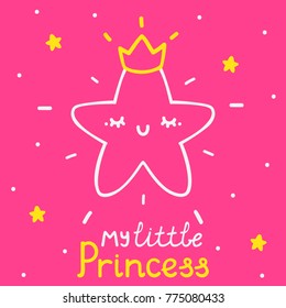 Cute star with text "My little princess", vector.
