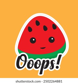 Cute stick of water melon saying oops