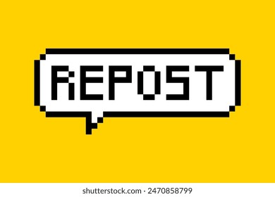 Cute sticker for social networks in pixel style. Call-To-Action speech bubble with the inscription: "repost". 8 bit element on a yellow background, button for blog, retro game.