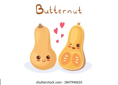 Cute stock vector illustration with Butternut squashes - whole & sliced half. Kawaii happy smiling vegetables characters isolated on white with lettering. Use for t-shirt print, menu, card, food hall.