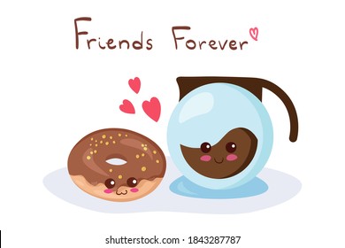 Cute stock vector illustration with Coffee Pot & Donut. Kawaii happy smiling food characters isolated on white with lettering. Funny dessert doodle. Use for t-shirt print, kids menu design, post card.