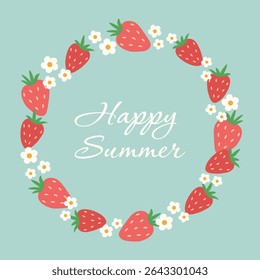 Cute strawberries and flowers summer vector wreath. Botanical frame with red berries in flat design.