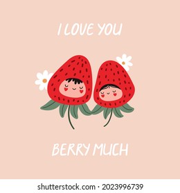 Frische Erdbeercharaktere in Liebe. Pun quote Ich liebe dich Berry viel. Valentinstag Konzept. Cartoon flache Vektorgrafik.