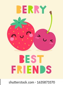 Cute strawberry and cherry cartoon illustration with text “Berry best friends” for greeting card design.