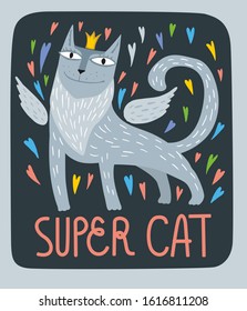 Cute stylish drawn cat with wings surrounded by love. The inscription super cat. Wall poster