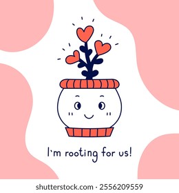 Cute Succulent Card with Flowers and Heart in Pot with Phrase. Hand drawn potted plant with handwritten saying. Houseplant poster with quote text. Valentines day love banner