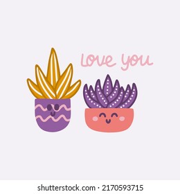 Cute succulents in pots with hand lettering Love You in hand drawn style, ready made postcard design, paper products.
