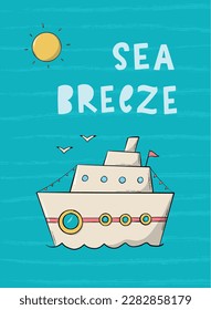 Cute summer card, nursery poster, print, banner deocrated with lettering quote 'Sea breeze' and doodles. EPS 10