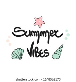 cute summer vibes hand drawn lettering vector card with seashells and starfish