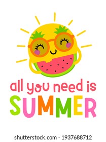 Cute sun cartoon holding watermelon with quotes  "all you need is summer". Cartoon vector for summer holidays concept.
