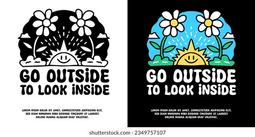 Cute sun and sunflower with go outside to look inside typography, illustration for logo, t-shirt, sticker, or apparel merchandise. With doodle, retro, groovy, and cartoon style.