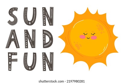 Cute sun vector illustration. Love to smile typography card for your design. Bright and beautiful cartoon illustration with letters and sun. SUN AND FUN