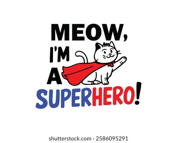 Cute super meow cat design vector illustration