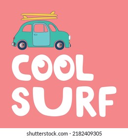 cute surf car vector illustration slogan