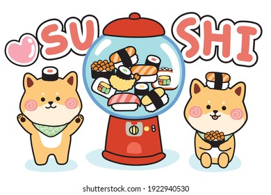 Cute Sushi In Toy Vending Machine.Shiba Inu Dog Cartoon.Japanese Concept.Food Hand Drawn.Animals Doodle.Character Design.Kid Graphic.Banner.Wallpaper.Kawaii.Vector.Illustration.