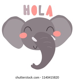 Cute sweet little elefant smiling face vector art. Kids nursery scandinavian hand drawn illustration. Simple children nursery print. Graphic design for apparel. Lettering phrase Hola.