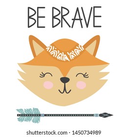 Cute sweet little fox smiling face art. Lettering quote Be Brave. Kids nursery scandinavian hand drawn illustration. Graphic design.