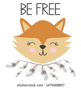 Cute sweet little fox smiling face with feathers. Inscription quote Be Free. Graphic design.