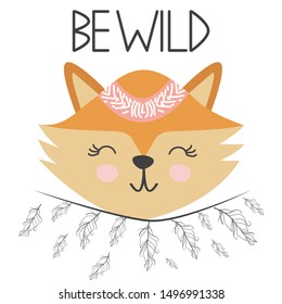 Cute sweet little fox smiling face with feathers. Lettering quote Be wild. Graphic design.