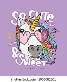 So cute and sweet slogan text and unicorn drawing, design for fashion graphics, t shirt prints, posters, greeting cards etc