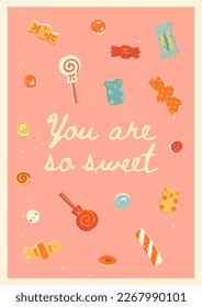Cute sweets set, retro postcard, banner, poster design. Various candies, candy canes, lollipops, chocolate bars, and bonbons, You are so sweet text. Vector hand-drawn vintage style illustration.