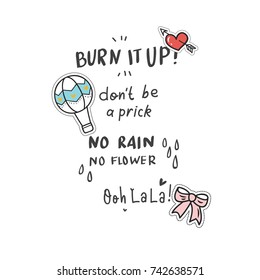 Cute t shirt design in doodle style with patches and hand written quotes