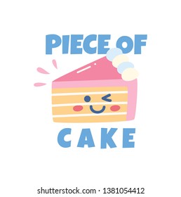 Cute T Shirt Design With Kawaii Cake And Slogan