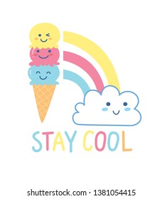 Cute t shirt design with kawaii ice cream cone, rainbow, cloud and slogan